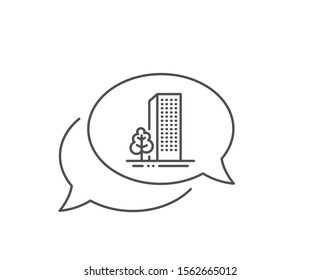 Buildings line icon. Chat bubble design. City architecture with tree sign. Skyscraper building symbol. Outline concept. Thin line buildings icon. Vector