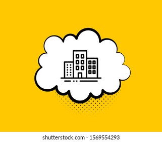 Buildings line icon. Comic speech bubble. City apartments sign. Architecture building symbol. Yellow background with chat bubble. Buildings icon. Colorful banner. Vector