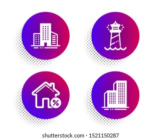 Buildings, Loan house and Lighthouse icons simple set. Halftone dots button. Skyscraper buildings sign. City architecture, Discount percent, Searchlight tower. Town architecture. Buildings set. Vector