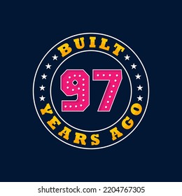 Built 97 years ago, 97th birthday celebration design
