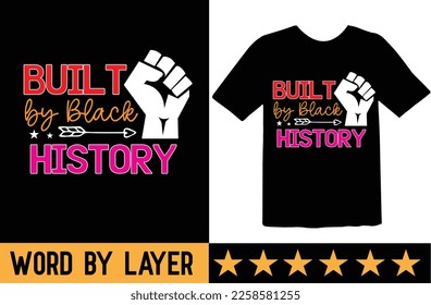 Built by Black History svg t shirt design svg