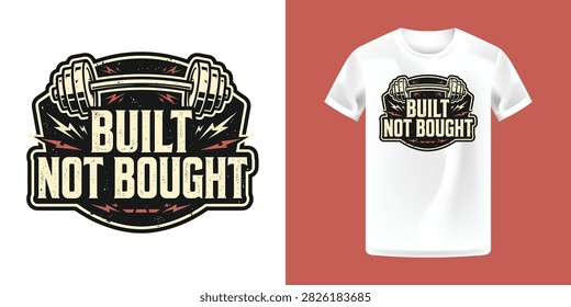 Built Not Bought Athletic T-Shirt Design with Barbell and Distressed Typography