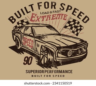 Built for speed. Racer Sprint design for t shirt print, poster, sticker, background and other uses. American racing. Speedway graphic print design. Road speed artwork.