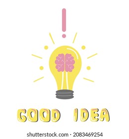 Bulb with brain, good idea creative concept with text, isolated on white background. Flat vector illustration