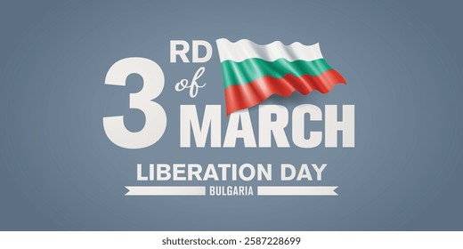 Bulgaria happy liberation day greeting card, banner with template text vector illustration. Bulgarian memorial holiday 3rd of March design element with 3D flag with stripes