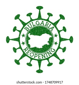 Bulgaria Reopening Stamp. Green round badge of country with map of Bulgaria. Country opening after lockdown. Vector illustration.