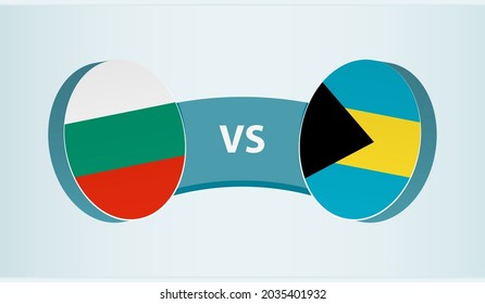 Bulgaria versus The Bahamas, team sports competition concept. Round flag of countries.