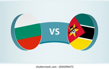 Bulgaria versus Mozambique, team sports competition concept. Round flag of countries.