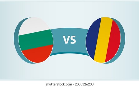 Bulgaria versus Romania, team sports competition concept. Round flag of countries.