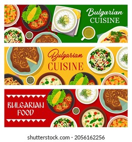 Bulgarian cuisine dishes, restaurant menu meals banners. Bryndza bread Tutmanik, Kufteta meatballs and salad Shopska, cheese pie Banitsa, Bob Chobra, Tarator and tomato bean soup, fish Plakia vector