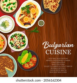 Bulgarian cuisine meals, restaurant dishes menu cover. Yogurt cucumber Tarator and bean Bob Chobra soup, Kufteta meatballs, salad Shopska and cheese pastry Banitsa, fish Plakia, bread Tutmanik vector