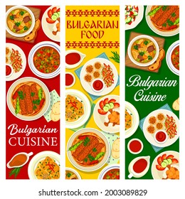 Bulgarian food cuisine banners, dishes menu and Bulgaria traditional meals, vector. Bulgarian cuisine food cabbage rolls, meat and lentil beans soup, bryndza cheese and shopska salad, restaurant menu