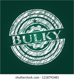 Bulky written with chalkboard texture
