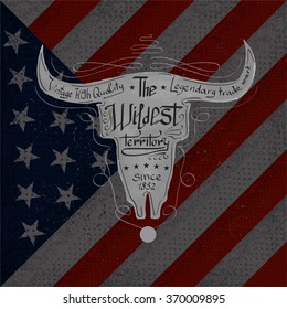 Bull skull with lettering the wildest territory on USA flag background