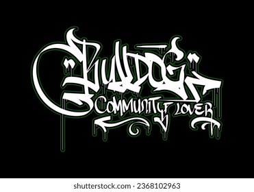 BULLDOG COMMUNITY LOVER word graffiti tag