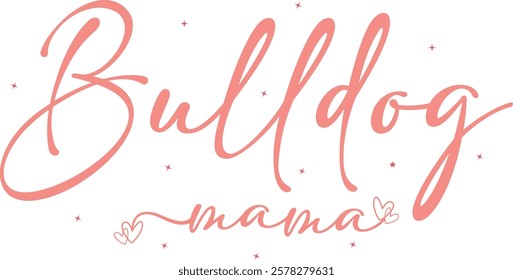 Bulldog Mama, typography Mother's Day Retro PNG t shirt  design 