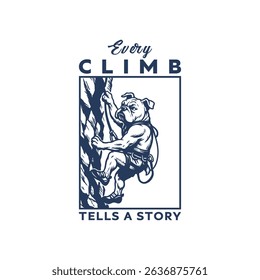 Bulldog rock climbing vector t shirt design