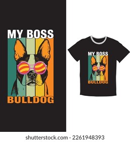 Bulldog tshirt design , my boos bulldog tshirt