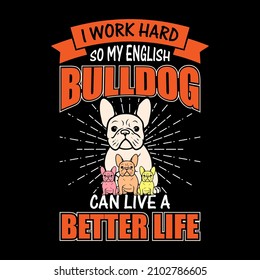 Bulldog vintage t-shirt, Best bulldog mom ever typography, Bulldog Dad T-Shirt.