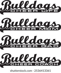 Bulldogs Cheerleader Design With Banner ist eine moderne Annahme auf ein Retro-Design. Enthält 4 Versionen von Bulldogs Team Namen Designs und Text sagen Cheer Life, Cheer Mom, Cheer Dad und Cheer Coach.