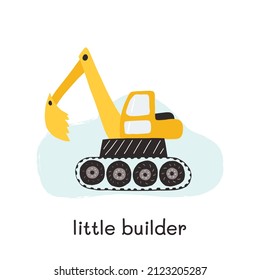 Bulldozer illustration for little boy design. Hand drawn template with texture and words Little builder. Kids illustration for prints, decorations, stickers, games, preschool activities