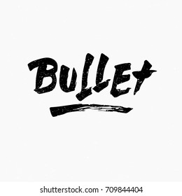 Bullet Ink Hand Lettering Modern Brush Stock Vector (Royalty Free ...