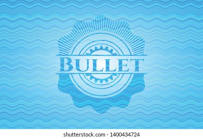Bullet water concept badge. Vector Illustration. Detailed.
