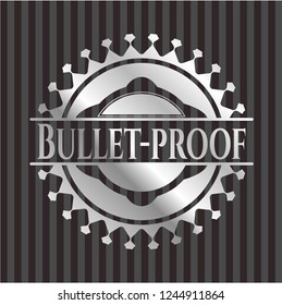 Bullet-proof silver shiny badge