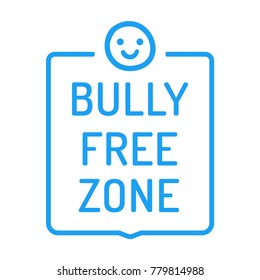 Bully free zone. Flat vector sign, icon, badge illustration on white background.
