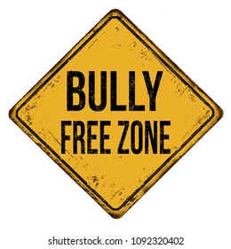 Bully Free Zone Vintage Rusty Metal Stock Vector (Royalty Free ...