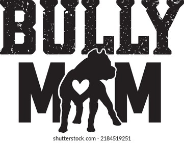 Bully Mom Dog Vector File svg