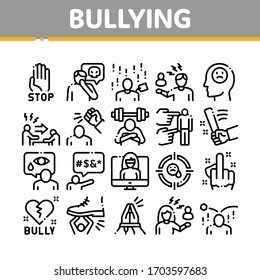 Bullying Aggression Collection Icons Set Vector. Internet Bullying And Name-calling, Beating And Showing Indecent Gesture Concept Linear Pictograms. Monochrome Contour Illustrations
