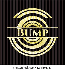 Bump gold emblem or badge