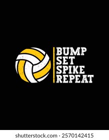 Bump set spike repeat volleyball t-shirt design.