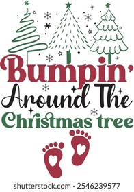 Bumpin' around the Christmas tree Christmas Pregnancy Announcement T shirt Design