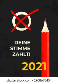 Bundestag election in Germany on september 2021. 
Deine Stimme zählt! Your vote counts! Text in deutsch language. Poster for political campaign with 
Wahl Slogan.