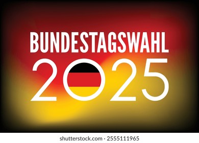 Bundestagswahl 2025 Deutschland
(Federal elections in Germany 2025)