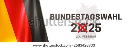 Bundestagswahl in February 23, 2025. Early parliamentary elections in Germany. Voting banner with realistic national flag of the Federal Republic of Germany on white background. 3d vector illustration