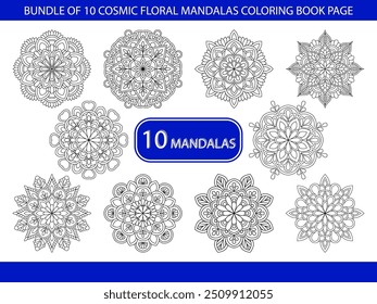 Bundle of 10 Cosmic floral Mandalas Coloring Book Page. Easy Mandala Coloring Book Pages for Adults to Relax, Experiences Give Relief. Resizeable Vector File