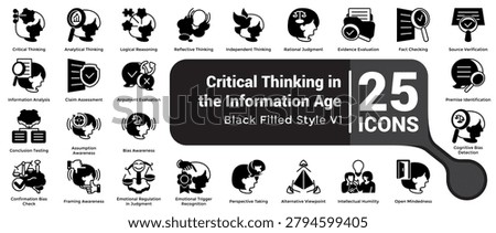 Bundle of 25 Critical Thinking in the Information icons for representing analytical reasoning systems, evidence evaluation patterns, information literacy concepts, and rational thinking themes. Black Filled style.