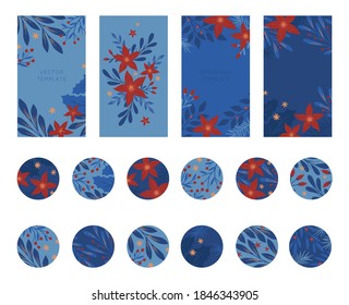 Bundle of Christmas and Happy New Year insta story templates and highlights covers in holiday style.Vector layouts with plants and florals.Xmas backgrounds.Trendy design for social media marketing.
