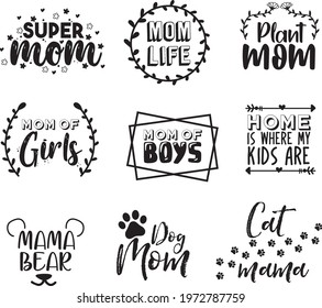 Bundle of cute mom texts,  mother graphics