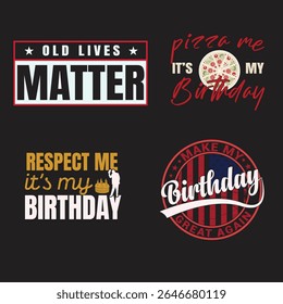 bundle Fun Birthday T-Shirt Designs with Motivational Phrases This image features three different t-shirt designs with various birthday-themed messages.