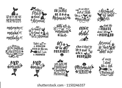 Bundle of mermaid's cards. Handwritten inspirational quotes about summer. Typography lettering design with hand drawn tail, starfish, shell, anchor. Vector illustration isolated on white background.