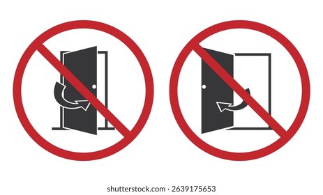 Bundle set prohibition sign indicating not to open or close the door, used for safety and security warning in industrial or public areas.