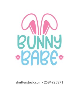 Bunny Babe T-Shirt Design, Posters, Greeting Cards, Textiles, and Sticker Vector Illustration