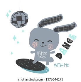 Bunny baby dance cute print. Sweet rabbit listen to music. Disco retro party. Cool illustration for nursery poster, t-shirt, kids apparel, party and baby shower invitation. Simple child design