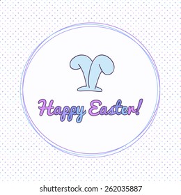 Bunny ears in round. Happy easter card.