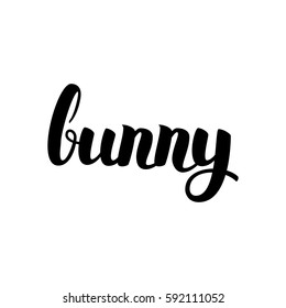 Bunny Handwritten Lettering. Vector Illustration of Ink Brush Calligraphy Isolated over White Background.