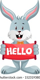 Bunny with hello sign, illustration, vector on white background.